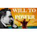 WILL TO POWER